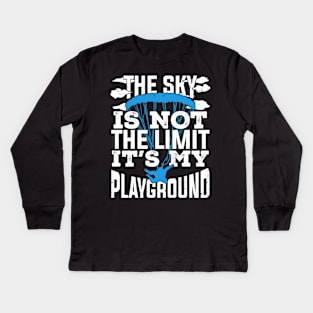 The Sky Is Not The Limit It's My Playground Kids Long Sleeve T-Shirt